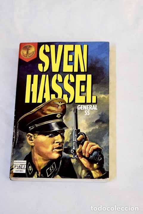 Libros: General SS: Hassel, Sven.- Hassel, Sven