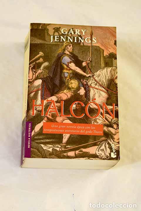 Libros: Halc&oacute;n: Jennings, Gary.- Jennings, Gary