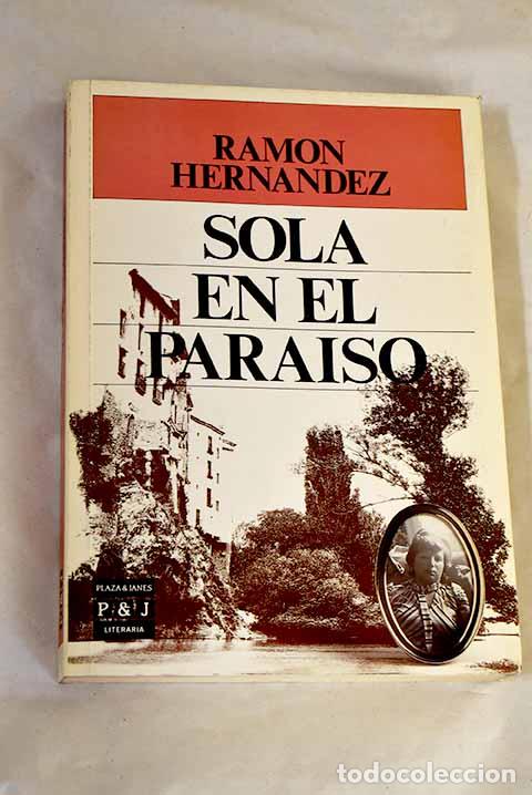 Libros: Sola en el para&iacute;so: Hern&aacute;ndez, Ram&oacute;n.- Hern&aacute;ndez, Ram&oacute;n