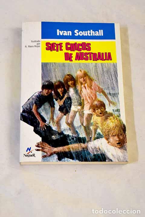 Livres: Siete chicos de Australia.- Southall, Ivan