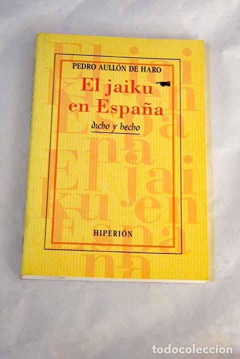Livres: El jaiku en Espa&ntilde;a: la delimitaci&oacute;n de un componente de la po&eacute;tica de la modernidad