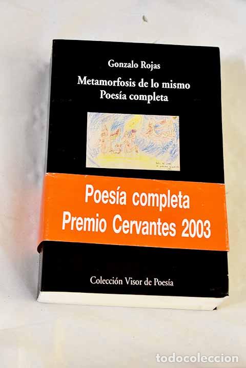 B&uuml;cher: Metamorfosis de lo mismo.- Rojas, Gonzalo