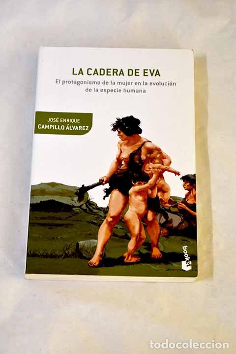 B&uuml;cher: La cadera de Eva: el protagonismo de la mujer en la evoluci&oacute;n de la especie humana