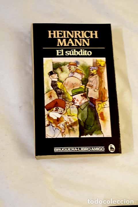 B&uuml;cher: El s&uacute;bdito: Mann, Heinrich.- Mann, Heinrich