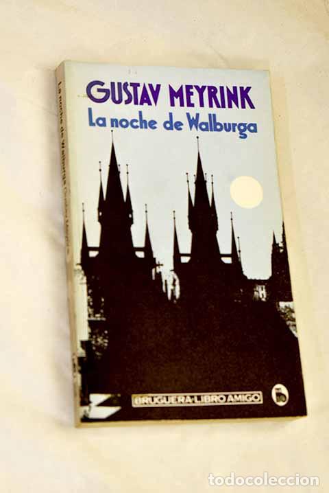 B&uuml;cher: La noche de Walburga.- Meyrink, Gustav