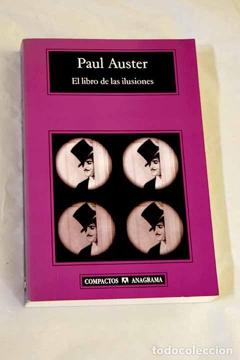 B&uuml;cher: El libro de las ilusiones.- Auster, Paul