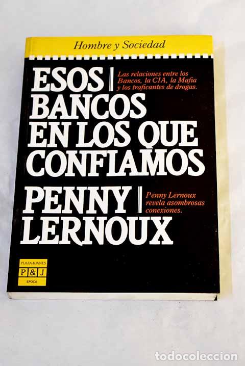B&uuml;cher: Esos bancos en los que confiamos.- Lernoux, Penny