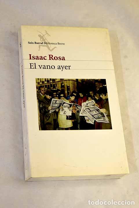 B&uuml;cher: El vano ayer: Rosa, Isaac.- Rosa, Isaac