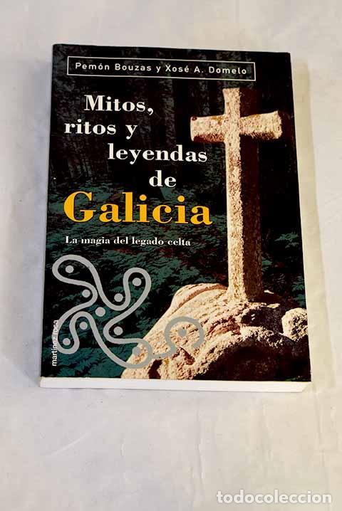 B&uuml;cher: Mitos, ritos y leyendas de Galicia.- Bouzas, Pem&oacute;n