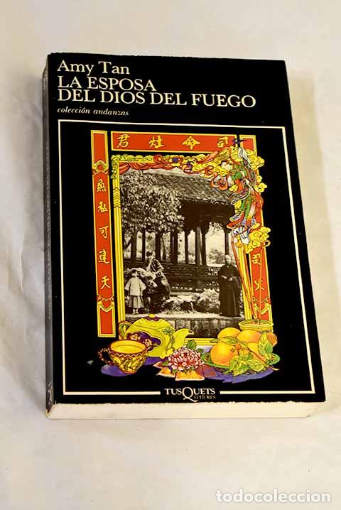 Libros: La esposa del dios del fuego.- Tan, Amy