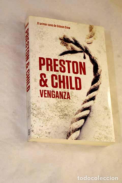 books: Venganza: el primer caso de Gideon Crew.- Preston, Douglas