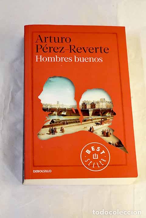 books: Hombres buenos: P&eacute;rez-Reverte, Arturo.- P&eacute;rez-Reverte, Arturo