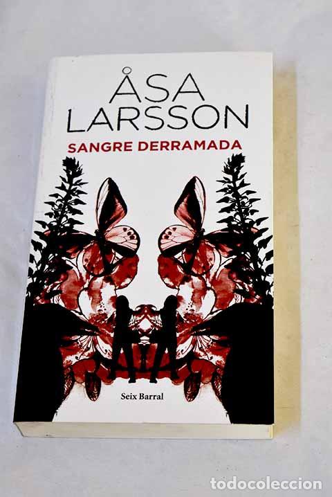 books: Sangre derramada: Larsson, Asa.- Larsson, Asa