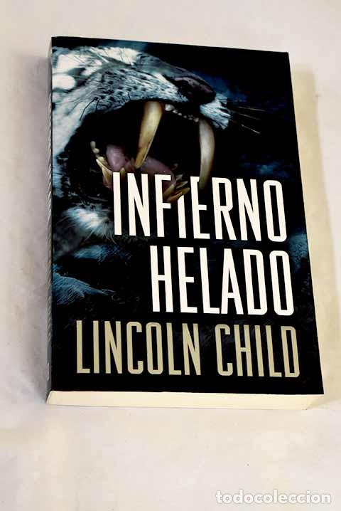 books: Infierno helado: Child, Lincoln.- Child, Lincoln