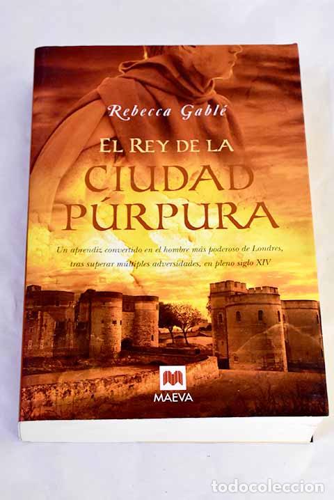 books: El rey de la ciudad p&uacute;rpura: un aprendiz convertido en el hombre m&aacute;s poderoso de Londres