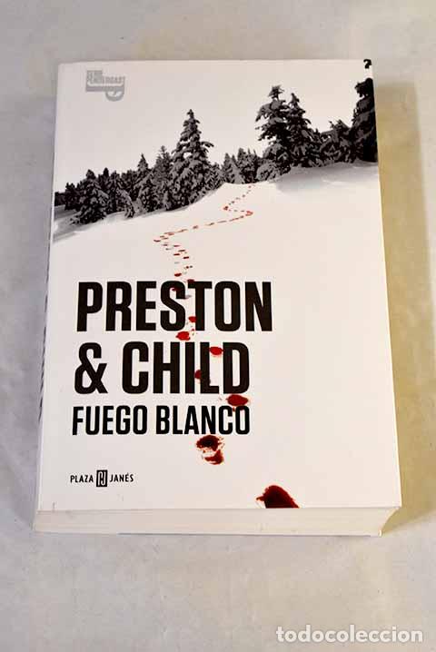 books: Fuego blanco: Preston, Douglas.- Preston, Douglas