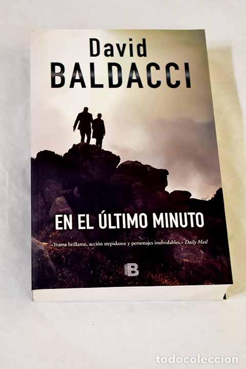 books: En el &uacute;ltimo minuto: Baldacci, David.- Baldacci, David