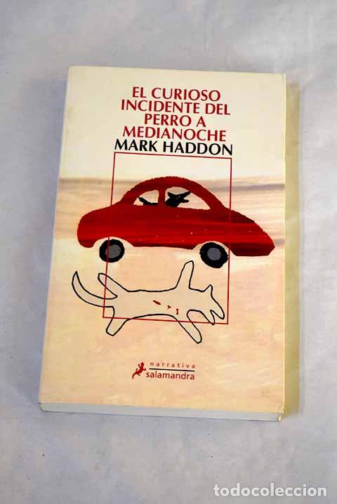 books: El curioso incidente del perro a medianoche.- Haddon, Mark