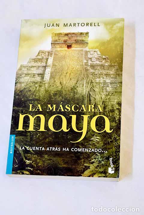 books: La m&aacute;scara maya: Martorell, Juan.- Martorell, Juan