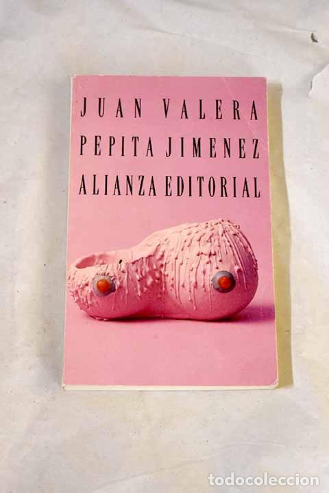 Libros: Pepita Jim&eacute;nez: Valera, Juan.- Valera, Juan