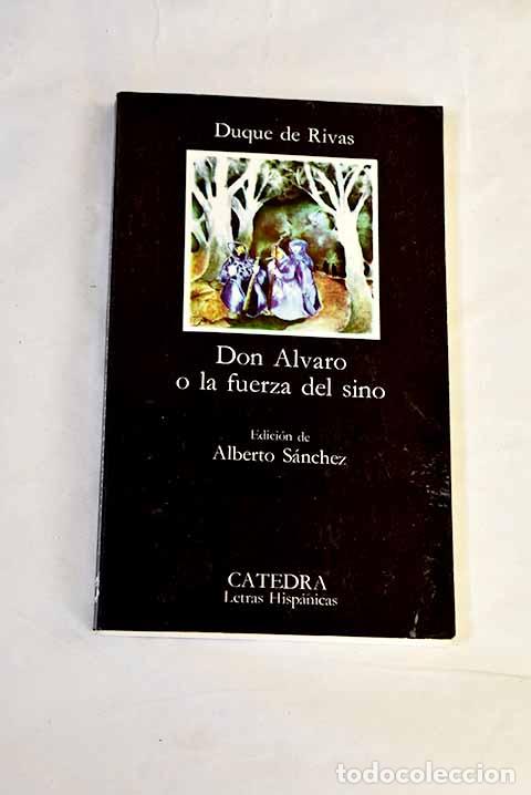 Libros: Don &Aacute;lvaro o La fuerza del sino.- Duque de Rivas