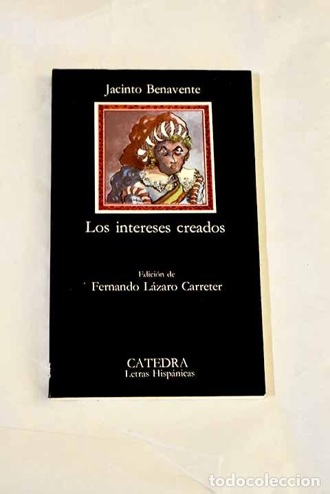 Libros: Los intereses creados.- Benavente, Jacinto
