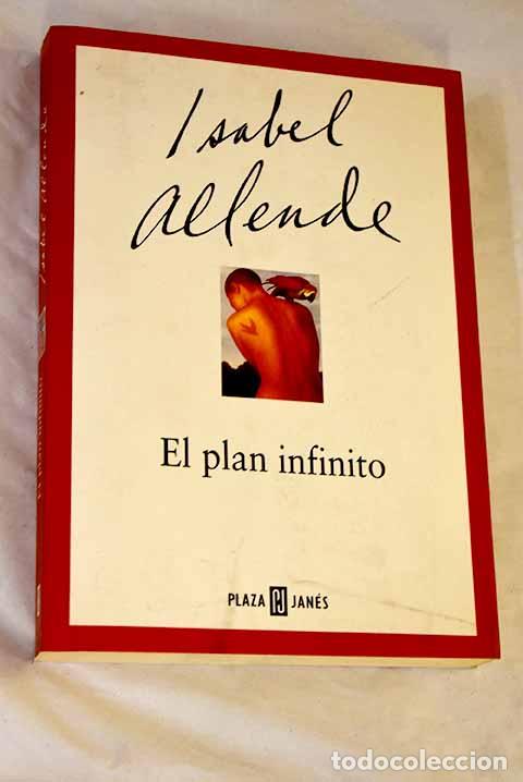 Livres: El plan infinito: Allende, Isabel.- Allende, Isabel