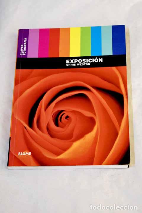 Livres: Exposici&oacute;n: Weston, Chris.- Weston, Chris