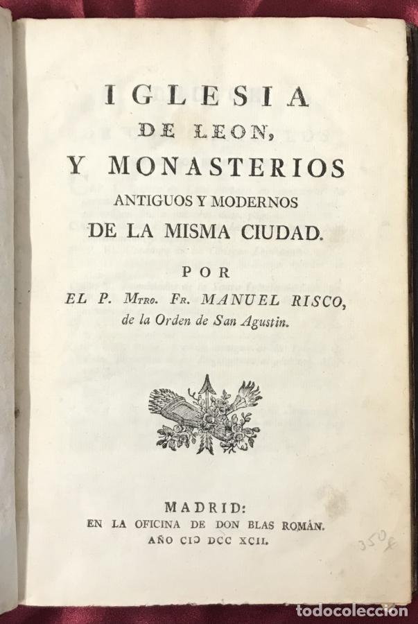 Libros: Iglesia de Leon, y monasterios antiguos y modernos de la misma ciudad - Risco, Manuel - Foto 2