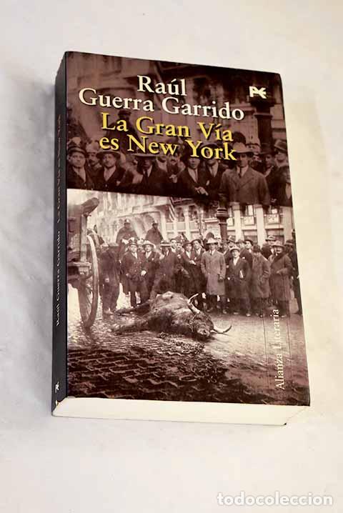 Livres: La Gran V&iacute;a es New York.- Guerra Garrido, Ra&uacute;l