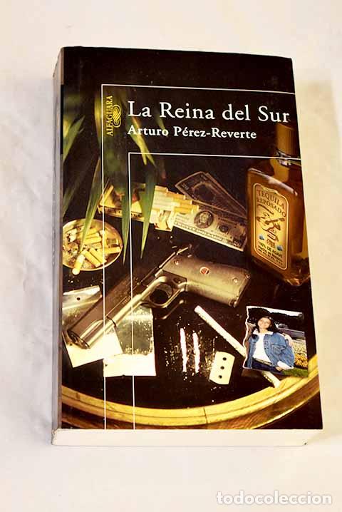 Livres: La reina del sur: P&eacute;rez-Reverte, Arturo.- P&eacute;rez-Reverte, Arturo