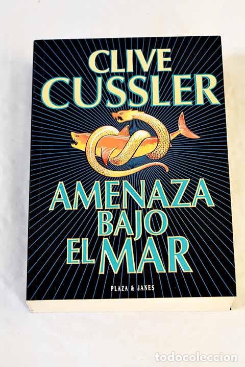 Livres: Amenaza bajo el mar: Cussler, Clive.- Cussler, Clive