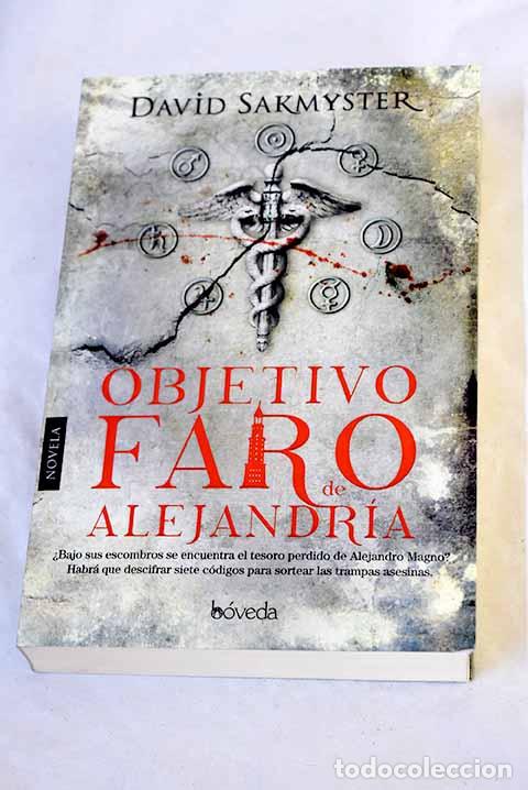 Livres: Objetivo faro de Alejandr&iacute;a.- Sakmyster, David