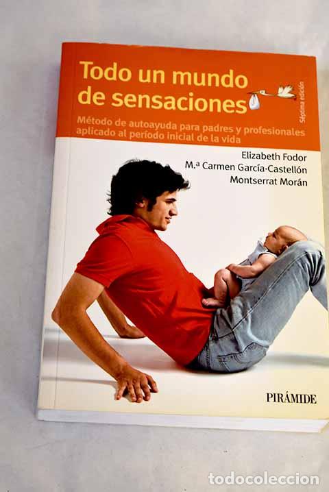 books: Todo un mundo de sensaciones.- Fodor, Elizabeth
