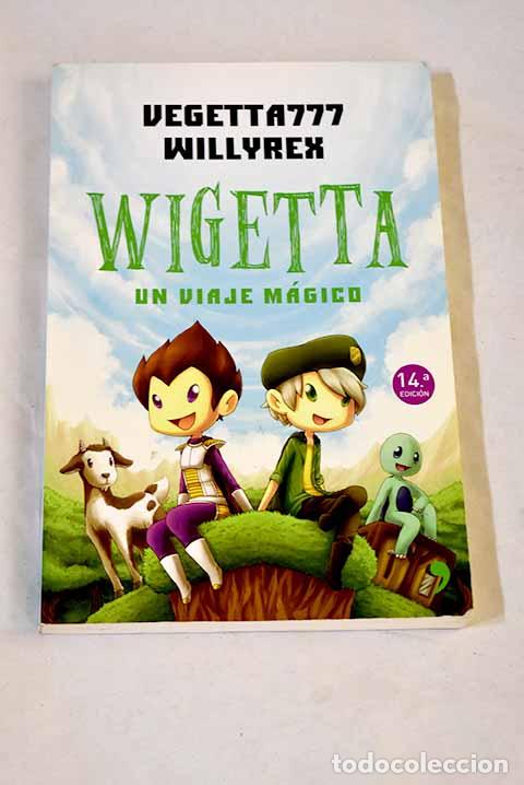 books: Wigetta: un viaje m&aacute;gico.- Vegetta777
