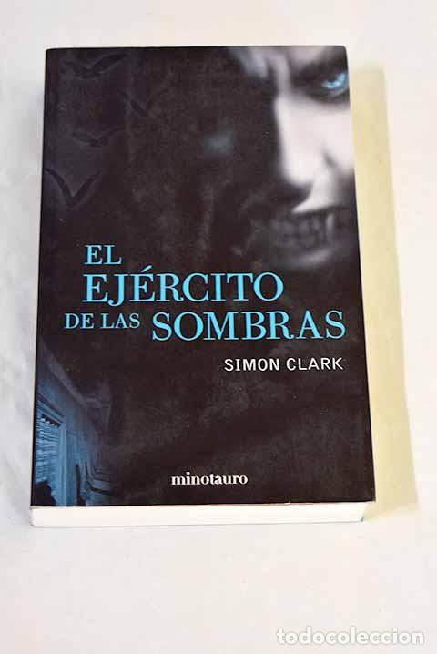 Libros: El ej&eacute;rcito de las sombras.- Clark, Simon