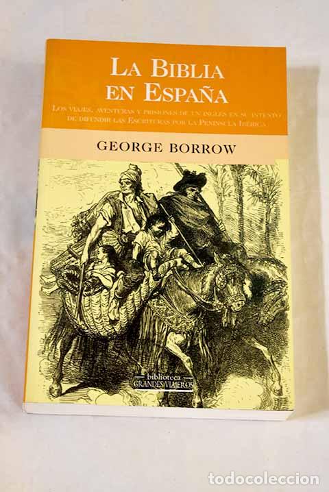 books: La Biblia en Espa&ntilde;a: los viajes.- Borrow, George Henry