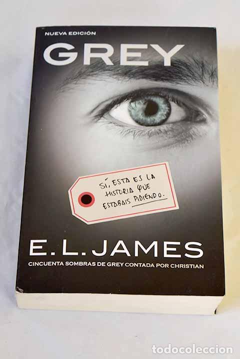 books: Grey: James, E. L.: Grijalbo..- James, E. L.