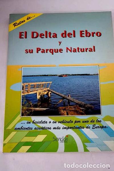 B&uuml;cher: El Delta del Ebro y su parque natural- 9788486762223