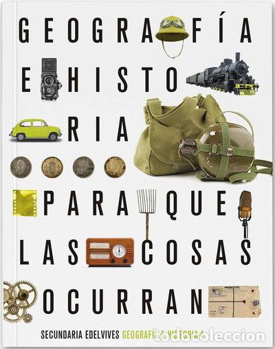 Libros: Proyecto: Para que las cosas ocurran - Geograf&iacute;a e Historia 4- 9788414027011