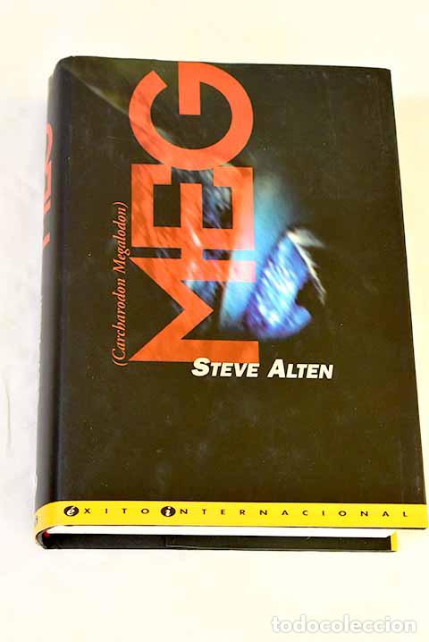 Libros: Meg: Alten, Steve: Ediciones B..- Alten, Steve