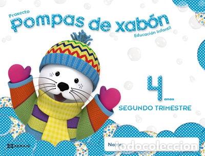 Libros: Pompas de Xab&oacute;n 4 Anos. Segundo Trimestre- 9788499146867