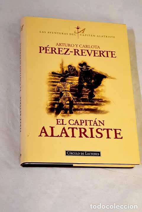 Libros: El capit&aacute;n Alatriste.- P&eacute;rez-Reverte, Arturo