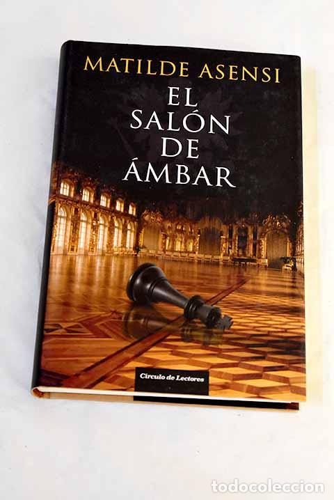 Libros: El sal&oacute;n de &aacute;mbar: Asensi, Matilde.- Asensi, Matilde