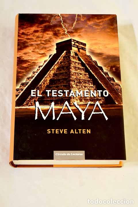 Libros: El testamento maya: Alten, Steve.- Alten, Steve