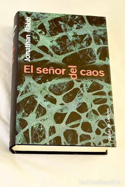 Libros: El se&ntilde;or del caos: Rabb, Jonathan.- Rabb, Jonathan