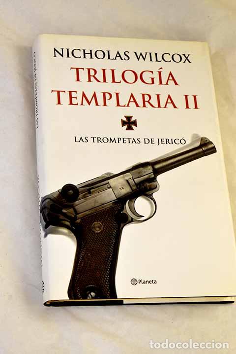 Libros: Las trompetas de Jeric&oacute;.- Wilcox, Nicholas
