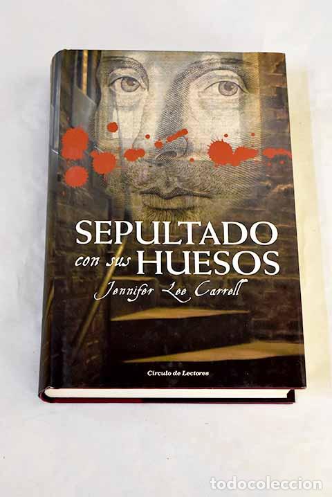 books: Sepultado con sus huesos.- Carrell, Jennifer Lee