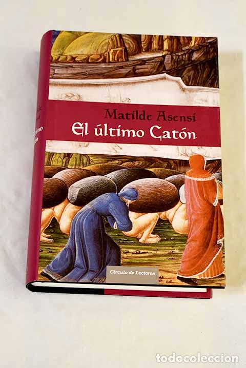 books: El &uacute;ltimo Cat&oacute;n: Asensi, Matilde.- Asensi, Matilde
