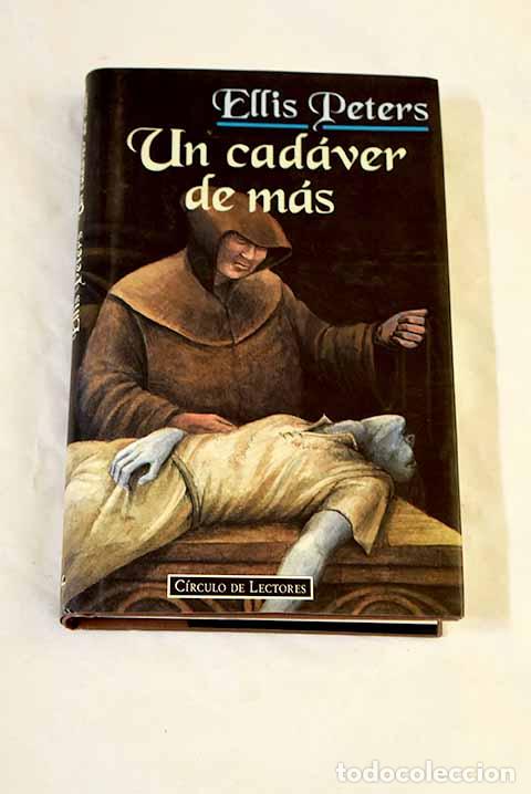 books: Un cad&aacute;ver de m&aacute;s: Peters, Ellis.- Peters, Ellis